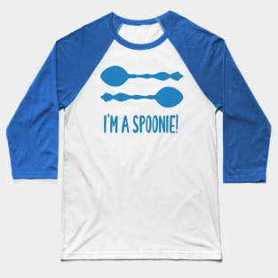 I'm A Spoonie! (Blue) Baseball T-Shirt